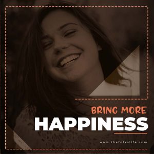 bring-more-happiness-in-life
